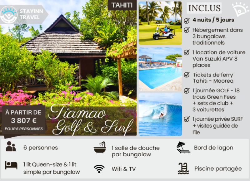 TAHITI GOLF & SURF – 4 nuits / 5 jours pour 6 personnes  – Hébergement, services et activités INCLUS