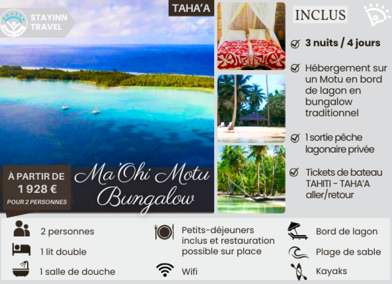 TAHA’A MOTU EXPERIENCE –  3 nuits / 4 jours pour 2 personnes  – Hébergement, services et activités INCLUS