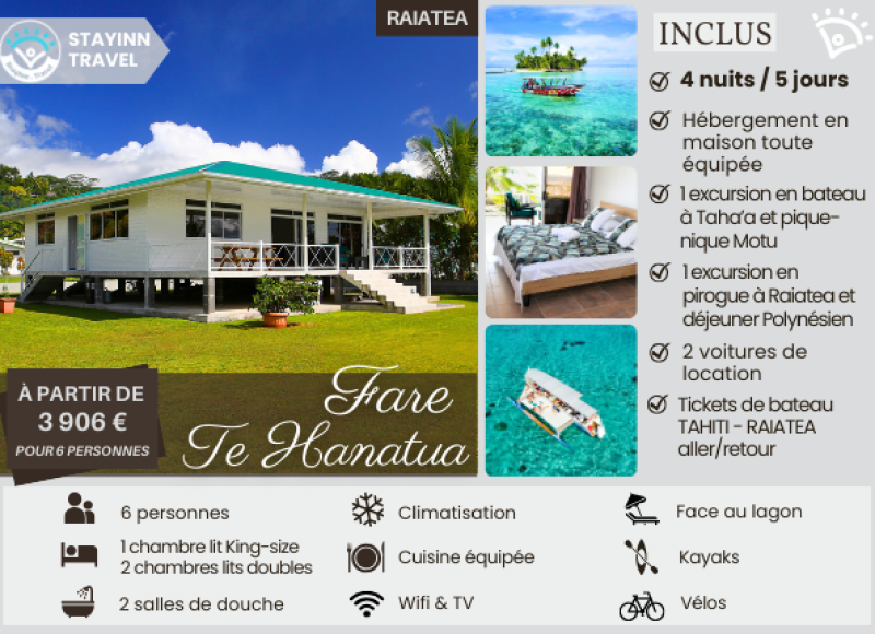 RAIATEA FAMILY EXPERIENCE – 4 nuits / 5 jours pour 6 personnes – Hébergement, services et activités INCLUS