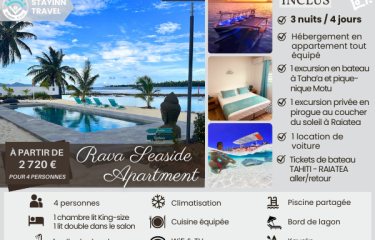 RAIATEA MANA EXPERIENCE – 3 nuits / 4 jours pour 4 personnes – Hébergement, services et activités INCLUS