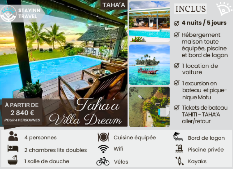 TAHA’A UNIQUE EXPERIENCE –  4 nuits / 5 jours pour 4 personnes  – Hébergement, services et activités INCLUS