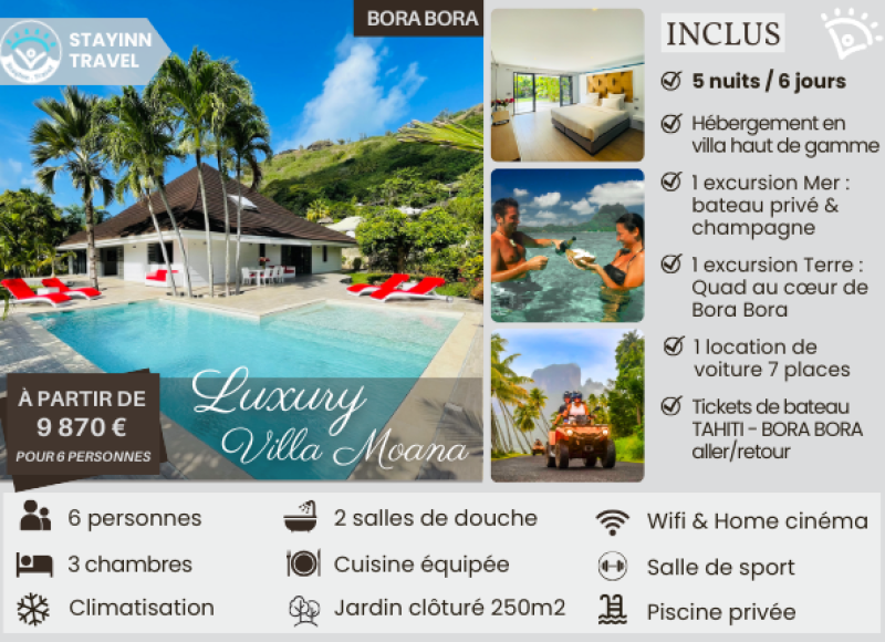 BORA BORA PRIVATE EXPERIENCE – 5 nuits / 6 jours pour 6 personnes – Hébergement, services et activités INCLUS